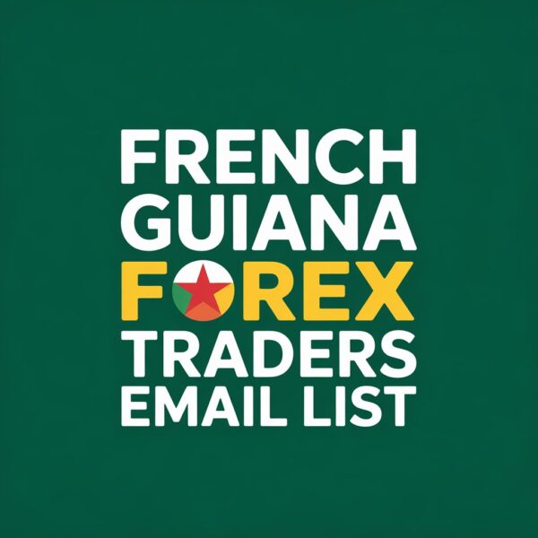 French Guiana Forex Traders Email List