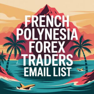 French Polynesia Forex Traders Email List