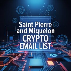 Saint Pierre and Miquelon Crypto Email List